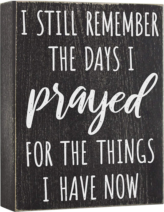 I Still Remember the Days I Prayed - Modern Farmhouse Decor for Wall Decorations